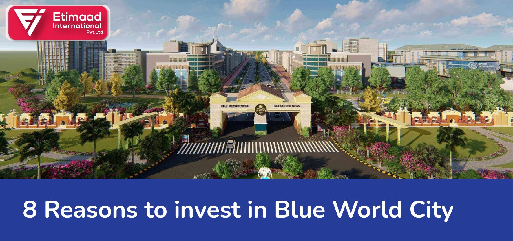 8 Reasons to invest in Blue World City-01