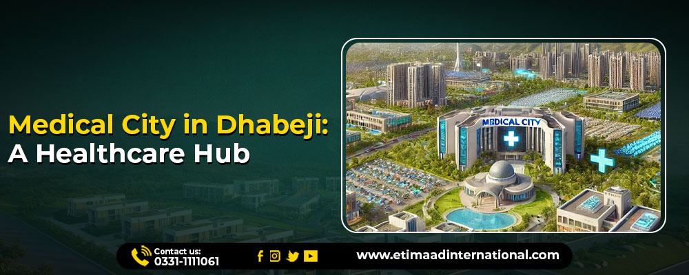 Medical city in dhabeji