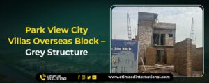 Park-View-City-Villas-Overseas-Block-–-Grey-Structure