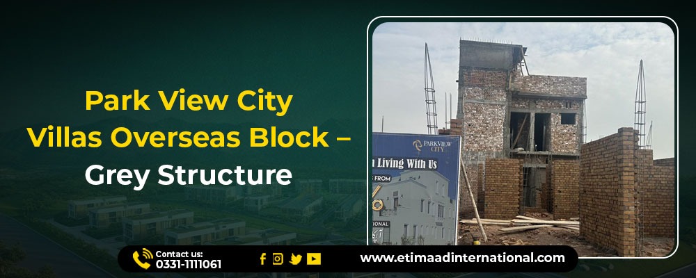 Park-View-City-Villas-Overseas-Block-–-Grey-Structure