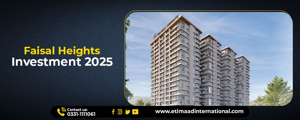 Faisal Heights Investment 2025