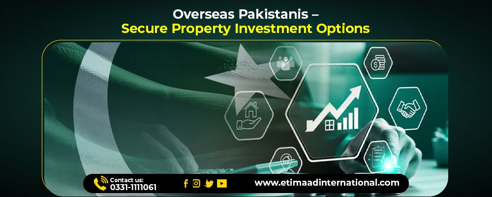 Overseas Pakistanis Secure Property Investment Options